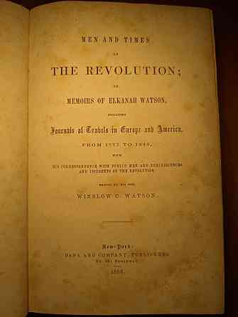 Men and Times of the Revolution or Memoirs of Elkanah Watson Донецк